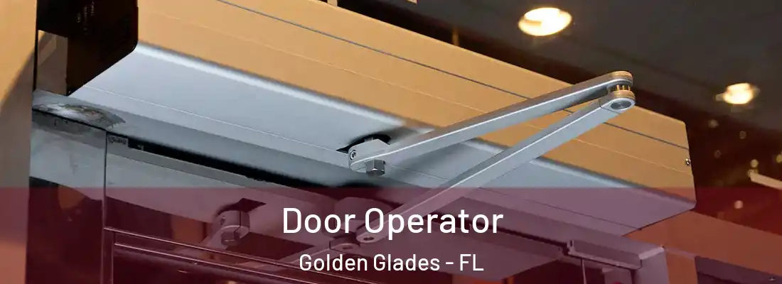  Door Operator Golden Glades - FL