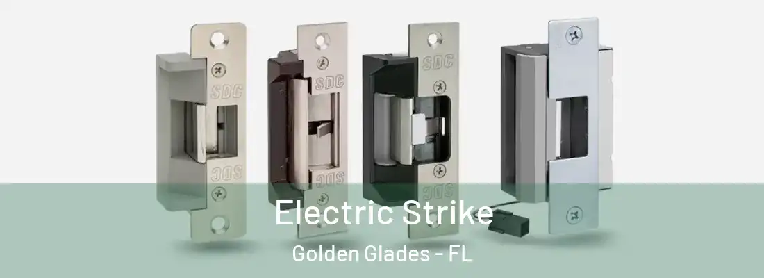  Electric Strike Golden Glades - FL