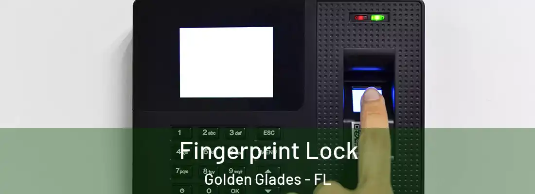  Fingerprint Lock Golden Glades - FL