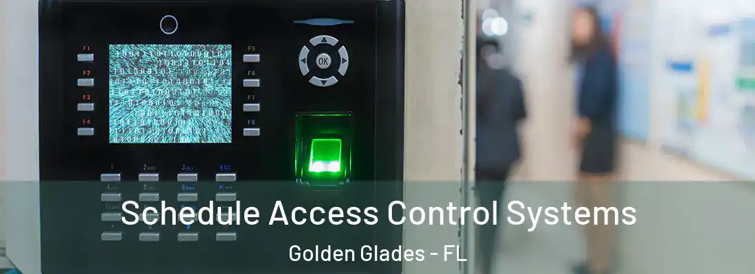  Schedule Access Control Systems Golden Glades - FL