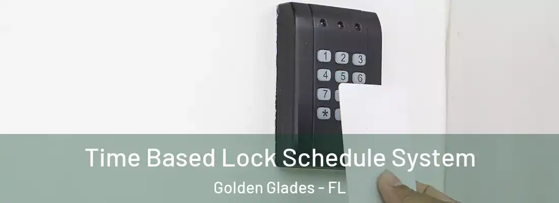  Time Based Lock Schedule System Golden Glades - FL
